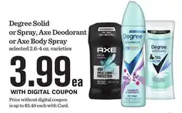 Mariano's Degree Solid or Spray, Axe Deodorant or Axe Body Spray offer