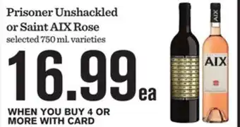Mariano's Prisoner Unshackled or Saint AIX Rose offer