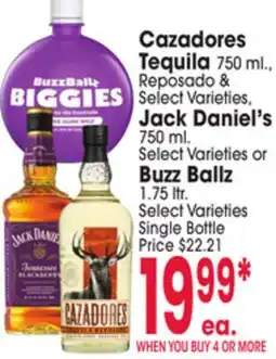 Jewel-Osco Cazadores Tequila 750 ml., Reposado & Jack Daniel's 750 ml. or Buzz Ballz 1.75 ltr offer
