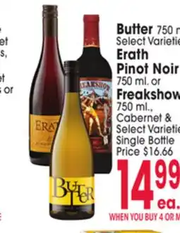 Jewel-Osco Butter 750 ml.Erath Pinot Noir 750 ml. or Freakshow 750 ml., Cabernet offer