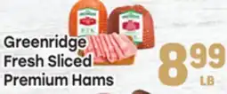 Tony’s Fresh Market Greenridge Fresh Sliced Premium Hams offer