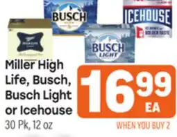 Tony’s Fresh Market Miller High Life, Busch, Busch Light, Icehouse offer