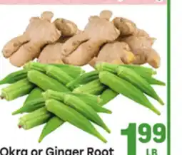 Tony’s Fresh Market Okra or Ginger Root offer