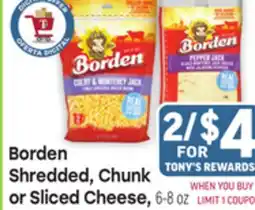 Tony’s Fresh Market Borden Shredded, Chunk or Sliced Cheese offer