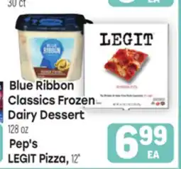 Tony’s Fresh Market Blue Ribbon Classics Frozen Dairy Dessert, 128oz Pep's LEGIT Pizza, 12 offer