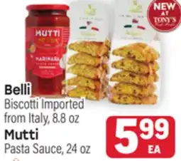 Tony’s Fresh Market Belli Biscotti Imported from Italy, 8.8oz., Mutti Pasta Sauce, 24oz offer