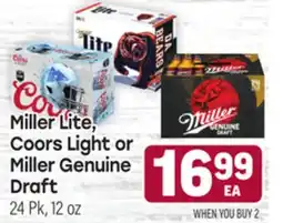 Tony’s Fresh Market Miller Lite, Coors Light or Miller Genuine Draft 24 Pk, 12 oz offer