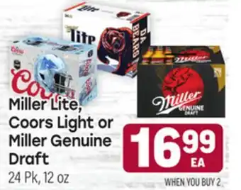 Tony’s Fresh Market Miller Lite, Coors Light or Miller Genuine Draft 24 Pk, 12 oz offer