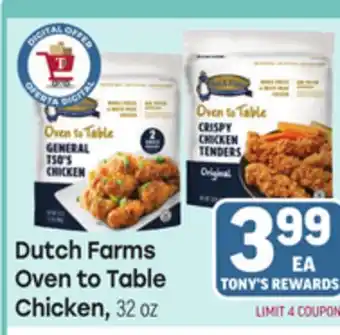 Tony’s Fresh Market Dutch Farms Oven to Table offer