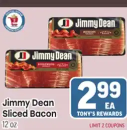 Tony’s Fresh Market Jimmy Dean Sliced Bacon offer