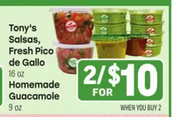 Tony’s Fresh Market Tony's Salsas, Fresh Pico de Gallo 16 oz Homemade Guacamole 9 oz offer