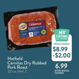 Fresh Thyme Hatfield Carnitas Dry Rubbed Pork Roast offer