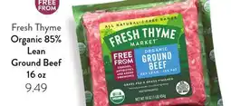 Fresh Thyme FRESH THYME Organic 85% Lean Ground Beef offer