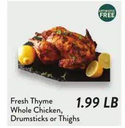 Fresh Thyme Fresh Thyme Whole Chicken, Drumsticks or Thighs offer