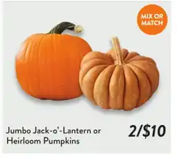 Fresh Thyme Jumbo Jack-o'-Lantern or Heirloom Pumpkins offer