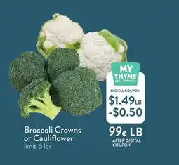 Fresh Thyme Broccoli Crowns or Cauliflower offer