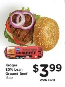 Kroger Kroger 80% Lean Ground Beef offer