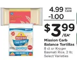 Kroger Mission Carb Balance Tortillas or Kroger Basmati Rice offer