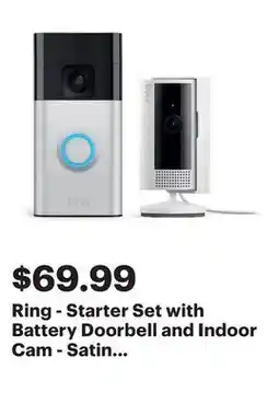 Best Buy Ring - Starter Set with Battery Doorbell and Indoor Cam - Satin Nickel and White offer