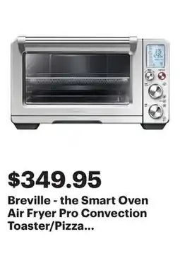 Best Buy Breville - the Smart Oven Air Fryer Pro Convection Toaster/Pizza Oven - Brushed Stainless Steel offer