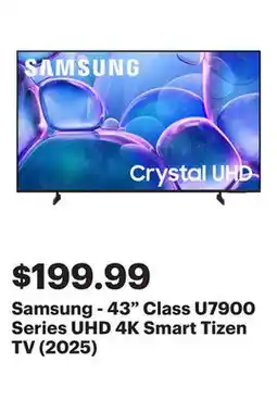 Best Buy Samsung - 43 Class U7900 Series UHD 4K Smart Tizen TV (2025) offer