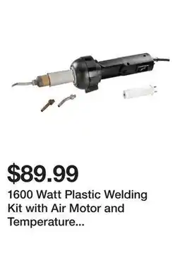 Harbor Freight Tools 1600 Watt Plastic Welding Kit with Air Motor and Temperature Adjustment offer