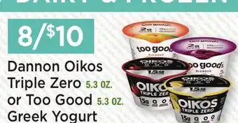 Heinen's Dannon Oikos Triple Zero 5.3 OZ. or Too Good 5.3 OZ. Greek Yogurt offer