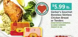 Heinen's Gerber's Gourmet Boneless Skinless Chicken Breast or Tenders offer