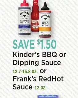Heinen's Kinder's BBQ or Dipping Sauce 12.7-15.8 OZ. or Frank's RedHot Sauce 12 OZ offer