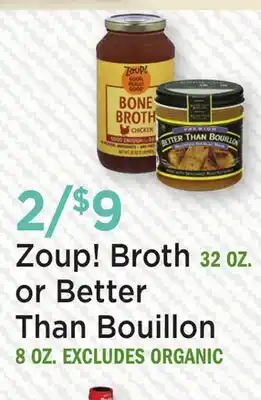 Heinen's Zoup! Broth 32 OZ. or Better Than Bouillon 8 OZ offer