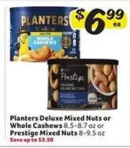 Winn Dixie Planters Deluxe Mixed Nuts or Whole Cashews or Prestige Mixed Nuts offer