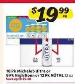 Winn Dixie 18 Pk Michelob Ultra or 8 Pk High Noon or 12 Pk NÜTRL offer