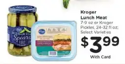 Kroger Kroger Lunch Meat or Pickles offer