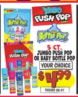 Ollie's CT. JUMBO PUSH POP OR BABY BOTTLE POP offer
