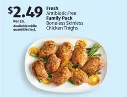 Aldi Fresh Antibiotic Free Family Pack Boneless Skinless Chicken Thighs offer