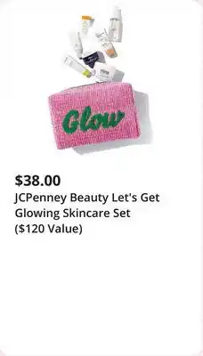 JC Penney JCPenney Beauty Let's Get Glowing Skincare Set ($120 Value) offer