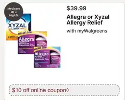 Walgreens Allegra or Xyzal Allergy Relief offer