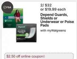 Walgreens Depend Guards, Shields or Underwear or Poise Pads offer