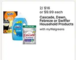 Walgreens Cascade, Dawn, Febreze or Swiffer Household Products offer