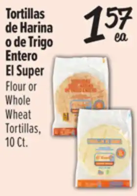 El Super Super Flour or Whole Wheat Tortillas offer