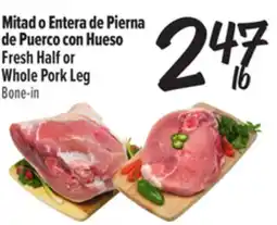 El Super Fresh Half or Whole Pork Leg Bone-in offer