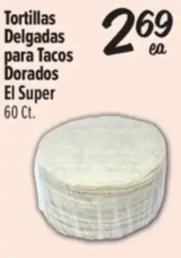 El Super Tortillas Delgadas para Tacos Dorados offer