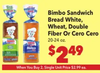 Vallarta Supermarkets Bimbo Sandwich Bread White, Wheat, Double Fiber Or Cero Cero offer