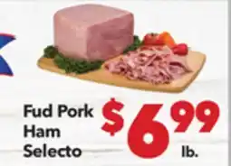 Vallarta Supermarkets Fud Pork Ham | Selecto offer