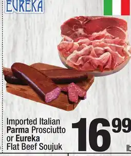Super King Markets Imported Italian Parma Prosciutto or Eureka Flat Beef Soujuk offer