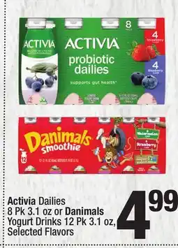 Super King Markets Activia Dailies 8 Pk 3.1 oz or Danimals Yogurt Drinks 12 Pk 3.1 oz offer