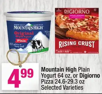Super King Markets Mountain High Plain Yogurt 64 oz, or Digiorno offer