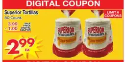 Superior Grocers Superior Tortillas offer