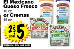 Superior Grocers El Mexicano Queso Fresco 10 oz. or Cremas 15 oz offer