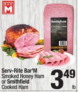 Super King Markets Serv-Rite Bar'M Smoked Honey Ham or Smithfield Cooked Ham offer